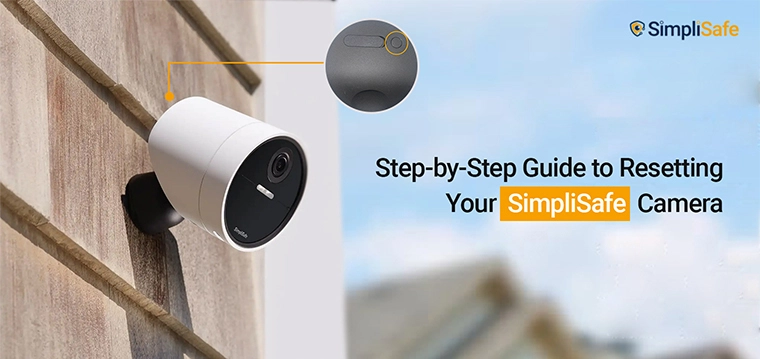 simplisafe camera reset