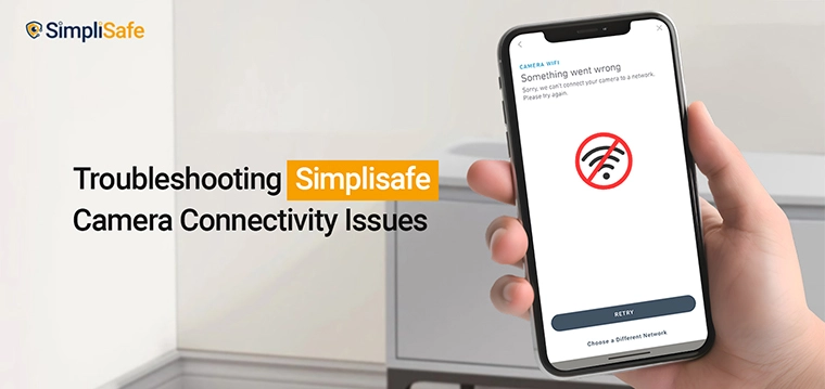 Simplisafe camera not connecting to wifi