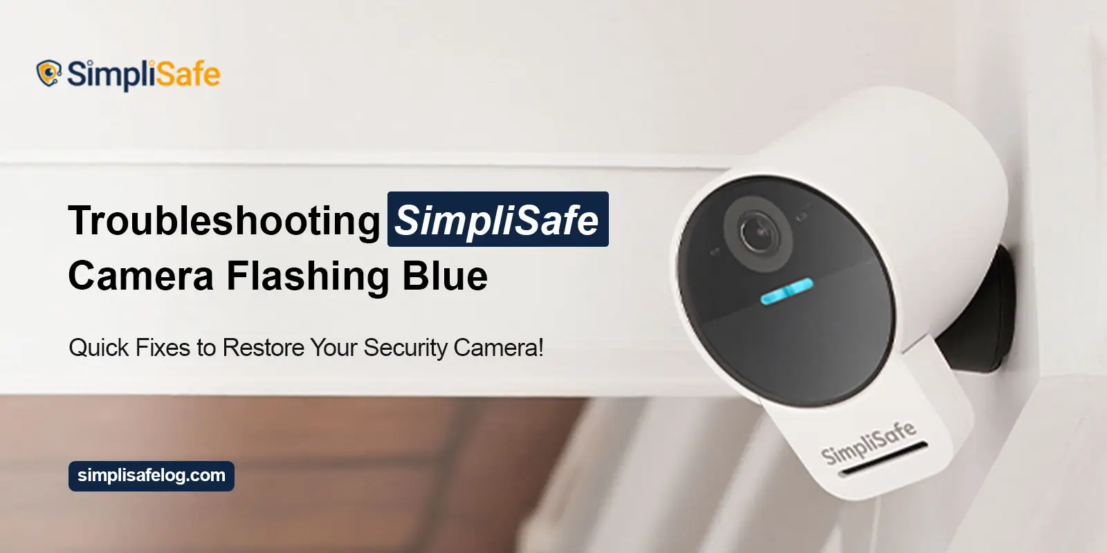 SimpliSafe Camera Flashing Blue